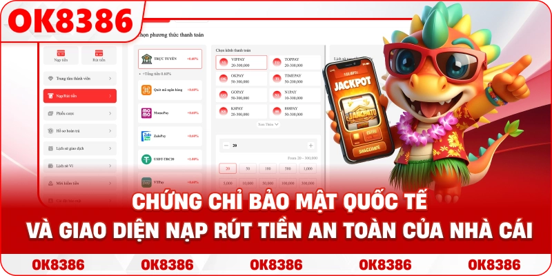hình ảnh chứng chỉ bảo mật quốc tế và giao diện nạp rút tiền an toàn của nhà cái